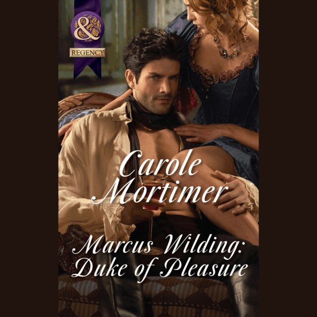 Carole Mortimer - Marcus Wilding: Duke Of Pleasure, Ljudbok