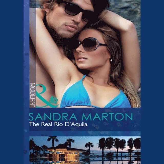 Sandra Marton - Real Rio D'aquila, Ljudbok
