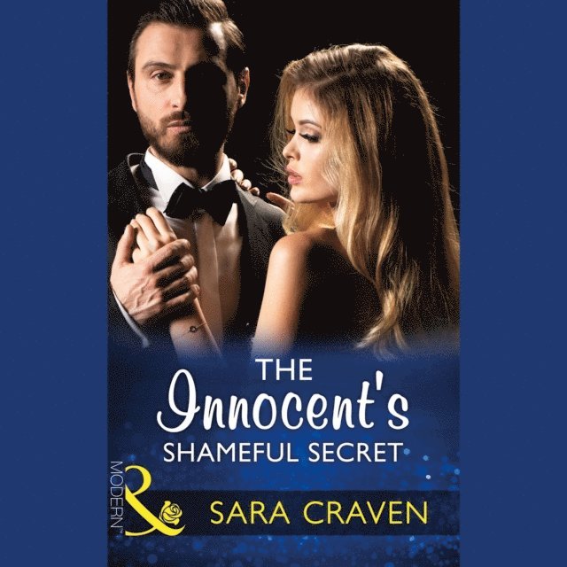 Sara Craven - Innocent's Shameful Secret, Ljudbok