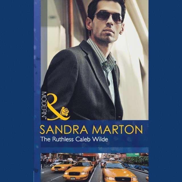 Sandra Marton - Ruthless Caleb Wilde, Ljudbok
