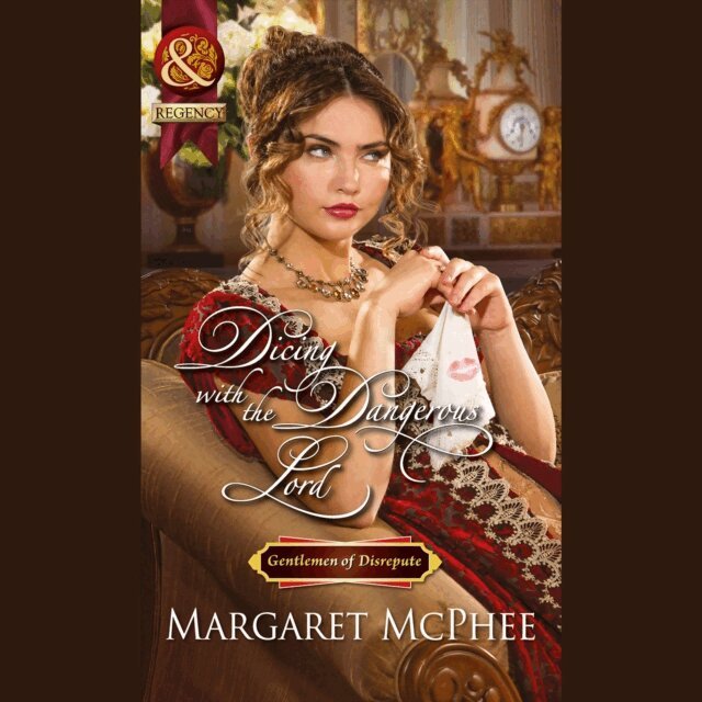 Margaret McPhee - Dicing With The Dangerous Lord, Ljudbok