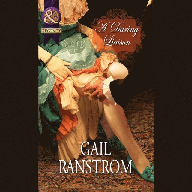 Gail Ranstrom - Daring Liaison, Ljudbok
