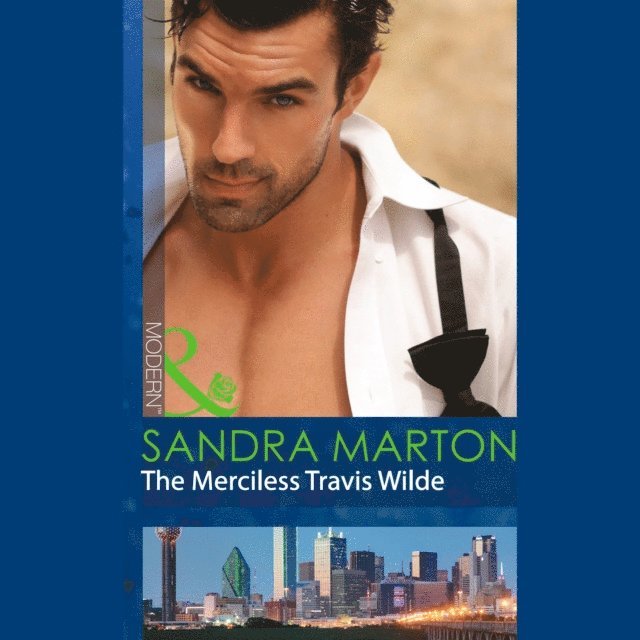Sandra Marton - Merciless Travis Wilde, Ljudbok