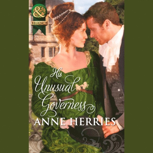Anne Herries - His Unusual Governess, Ljudbok