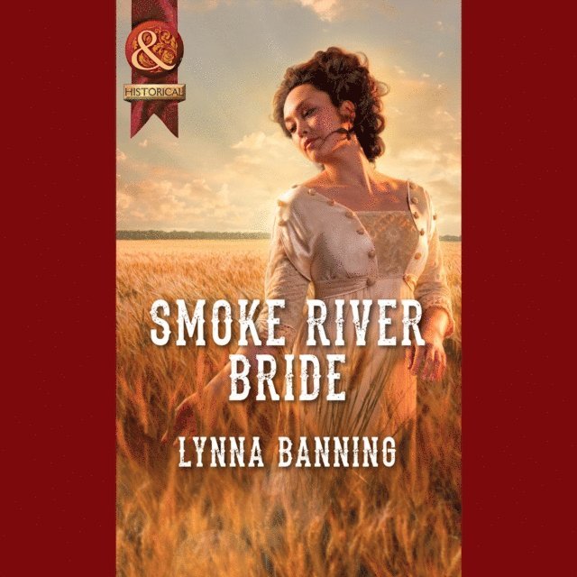 Lynna Banning - Smoke River Bride, Ljudbok