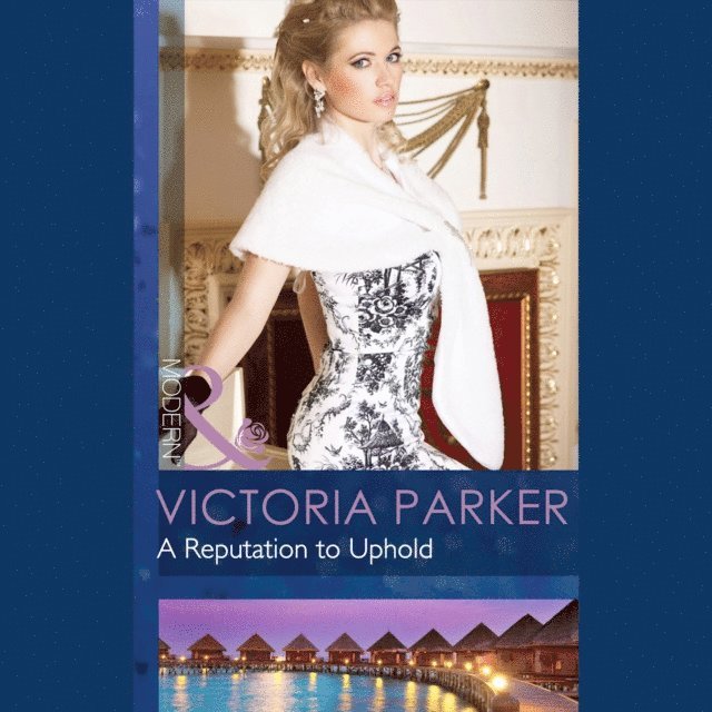 Victoria Parker - Reputation To Uphold, Ljudbok