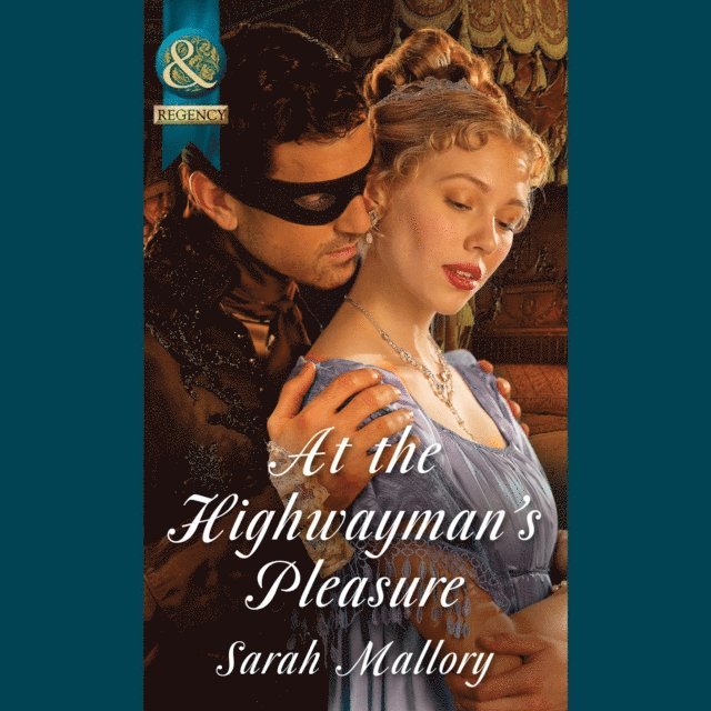 Sarah Mallory - At The Highwayman's Pleasure, Ljudbok. Tillgänglighet: Lägg i varukorg
