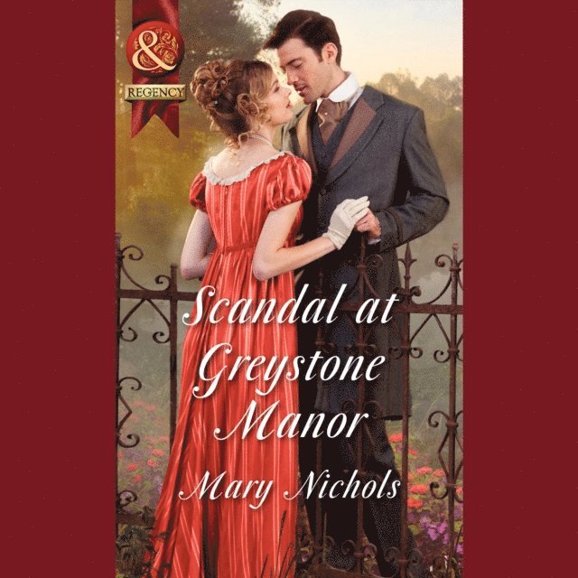 Mary Nichols - Scandal At Greystone Manor, Ljudbok