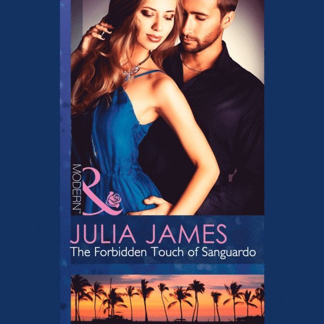 Julia James - Forbidden Touch Of Sanguardo, Ljudbok
