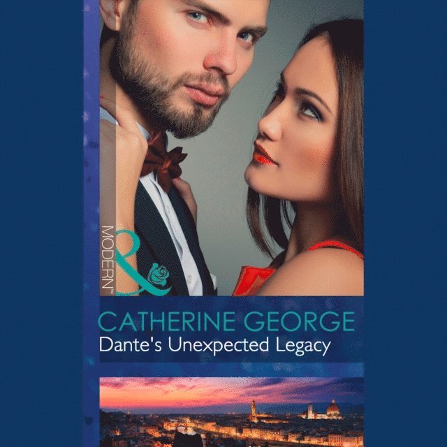 Catherine George - Dante's Unexpected Legacy, Ljudbok