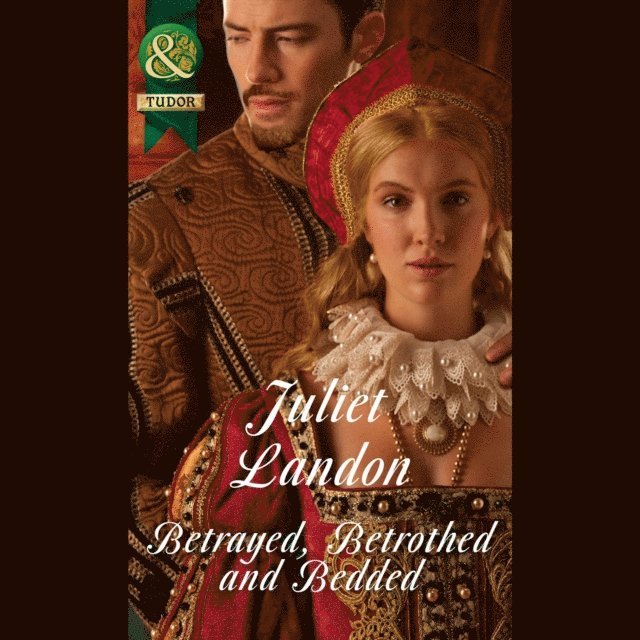 Juliet Landon - Betrayed, Betrothed And Bedded, Ljudbok