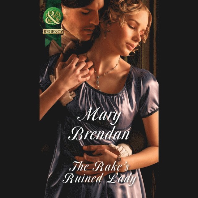 Mary Brendan - Rake's Ruined Lady, Ljudbok