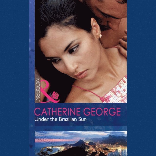 Catherine George - Under The Brazilian Sun, Ljudbok