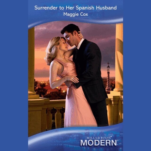 Maggie Cox - Surrender To Her Spanish Husband, Ljudbok
