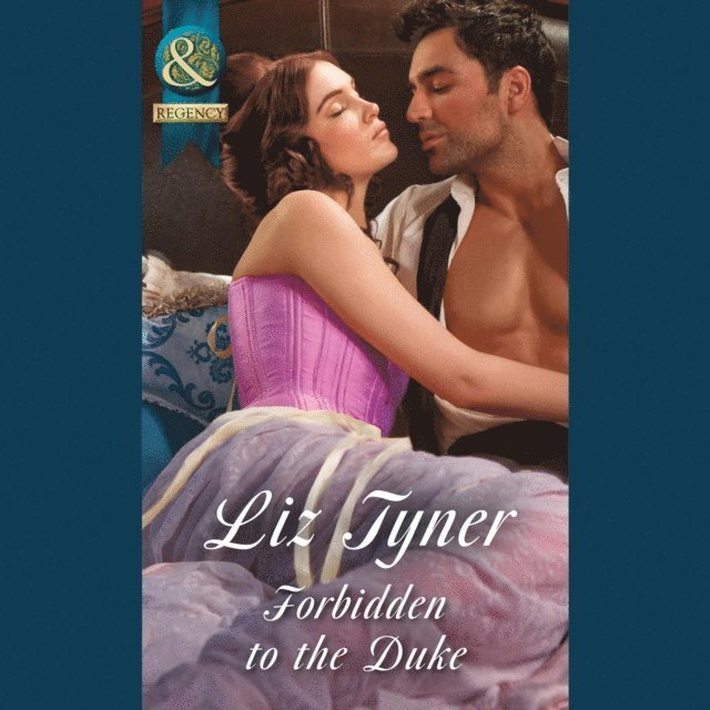 Liz Tyner - Forbidden To The Duke, Ljudbok