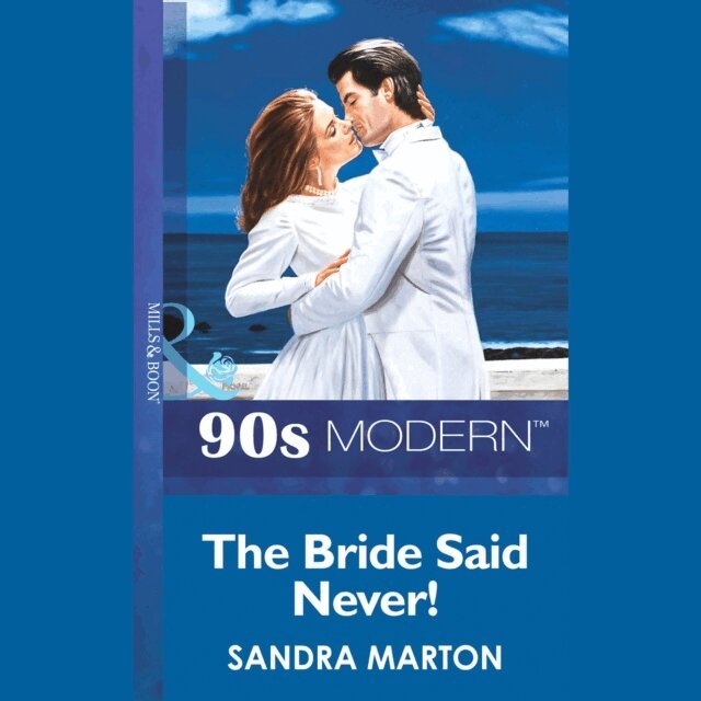 Sandra Marton - Bride Said Never!, Ljudbok
