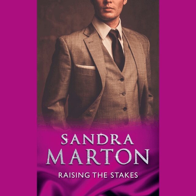 Sandra Marton - Raising The Stakes, Ljudbok