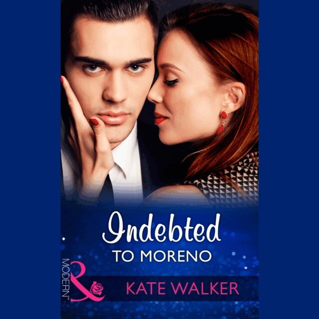 Kate Walker - Indebted To Moreno, Ljudbok