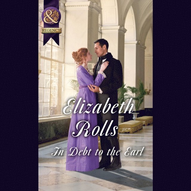 Elizabeth Rolls - In Debt To The Earl, Ljudbok