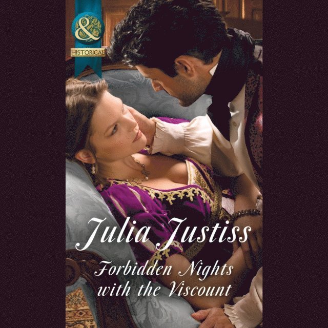 Julia Justiss - Forbidden Nights With The Viscount, Ljudbok