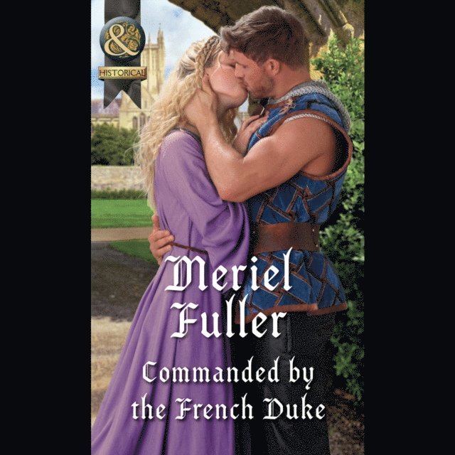 Meriel Fuller - Commanded By The French Duke, Ljudbok