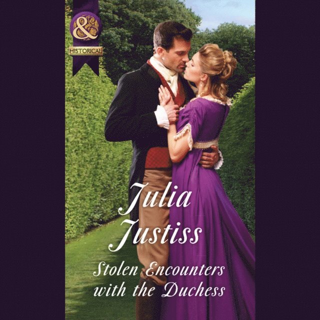 Julia Justiss - Stolen Encounters With The Duchess, Ljudbok