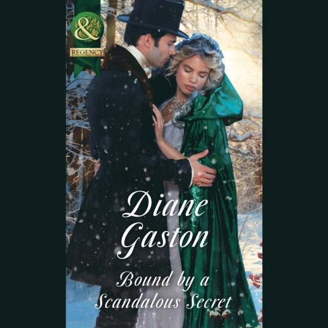 Diane Gaston - Bound By A Scandalous Secret, Ljudbok
