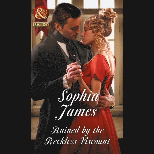 Sophia James - Ruined By The Reckless Viscount, Ljudbok