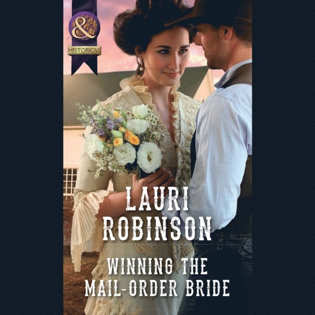 Lauri Robinson - Winning The Mail-Order Bride, Ljudbok