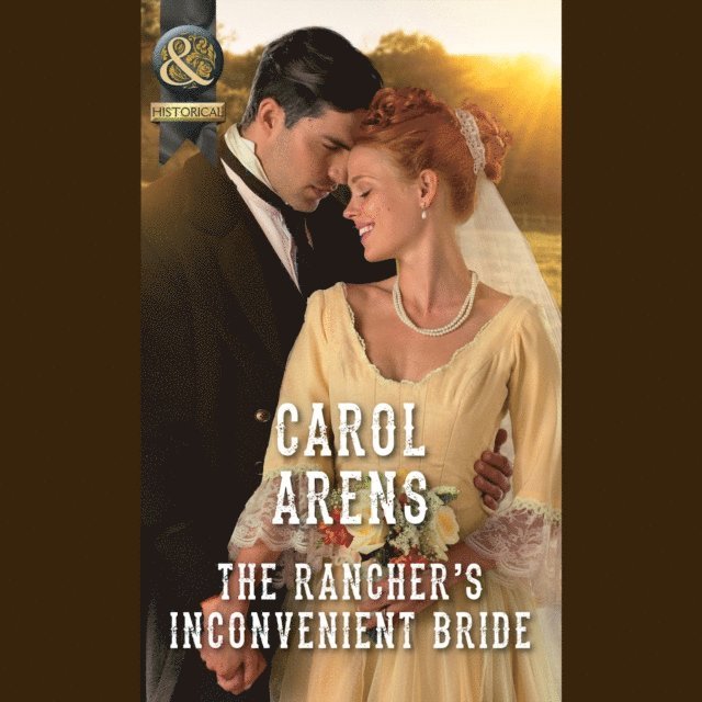 Carol Arens - Rancher's Inconvenient Bride, Ljudbok