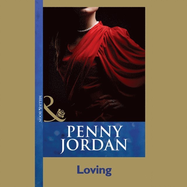 Penny Jordan - Loving, Ljudbok