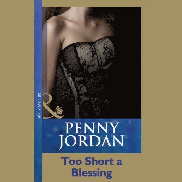Penny Jordan - Too Short A Blessing, Ljudbok
