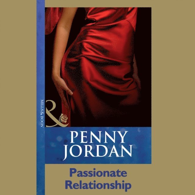 Penny Jordan - Passionate Relationship, Ljudbok