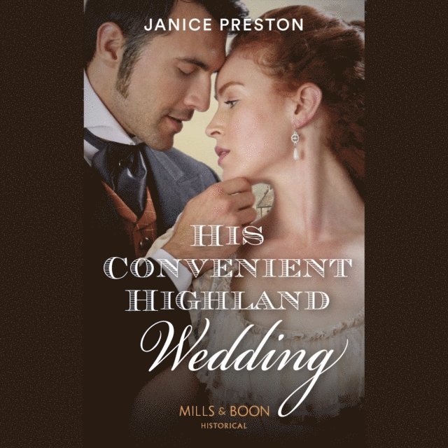 Janice Preston - His Convenient Highland Wedding, Ljudbok