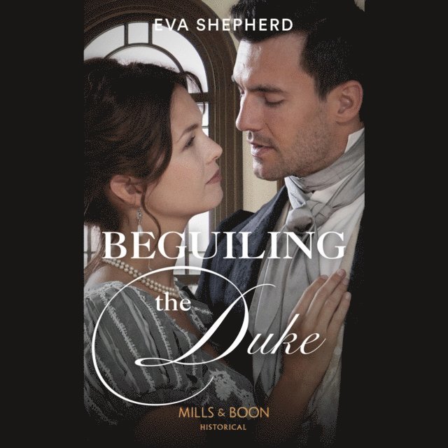 Eva Shepherd - Beguiling The Duke, Ljudbok