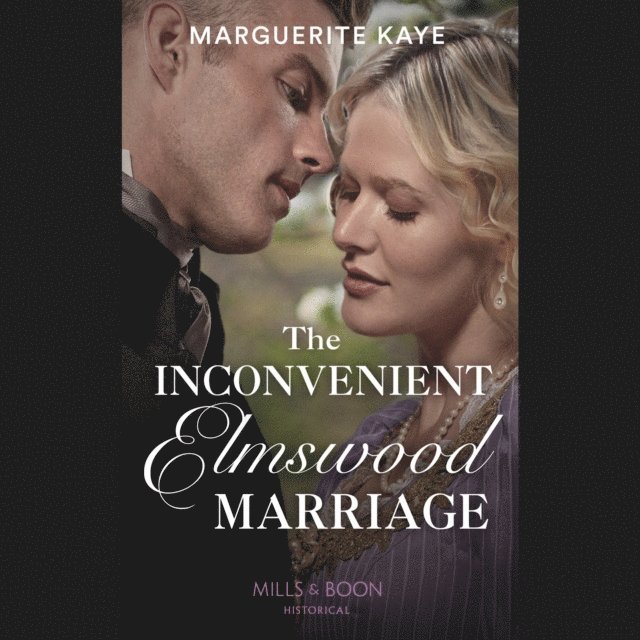 Marguerite Kaye - Inconvenient Elmswood Marriage, Ljudbok