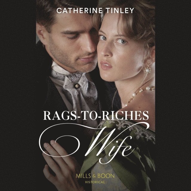 Catherine Tinley - Rags-To-Riches Wife, Ljudbok