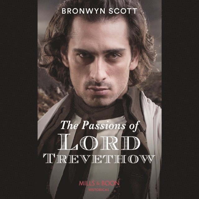 Bronwyn Scott - Passions Of Lord Trevethow, Ljudbok