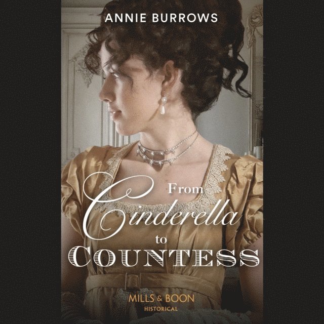 Annie Burrows - From Cinderella To Countess, Ljudbok