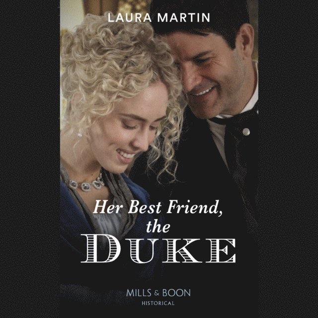 Laura Martin - Her Best Friend, The Duke, Ljudbok