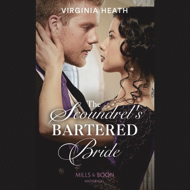 Virginia Heath - Scoundrel's Bartered Bride, Ljudbok