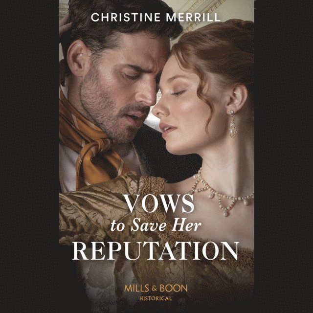 Christine Merrill - Vows To Save Her Reputation, Ljudbok