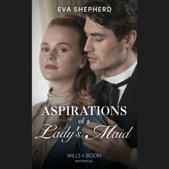 Eva Shepherd - Aspirations Of A Lady's Maid, Ljudbok