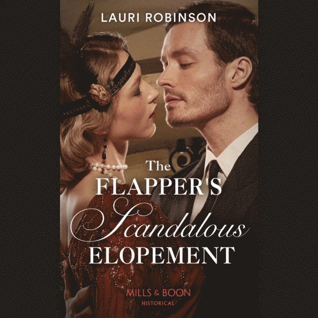 Lauri Robinson - Flapper's Scandalous Elopement, Ljudbok