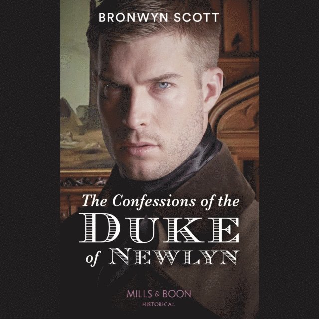 Bronwyn Scott - Confessions Of The Duke Of Newlyn, Ljudbok