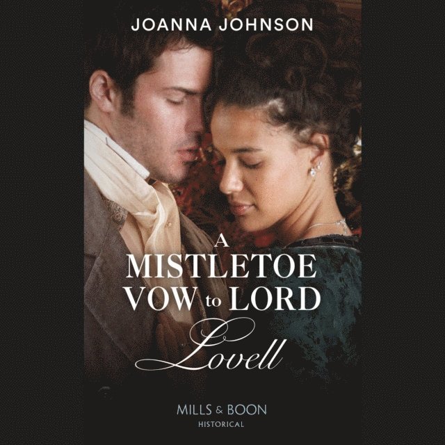 Joanna Johnson - Mistletoe Vow To Lord Lovell, Ljudbok
