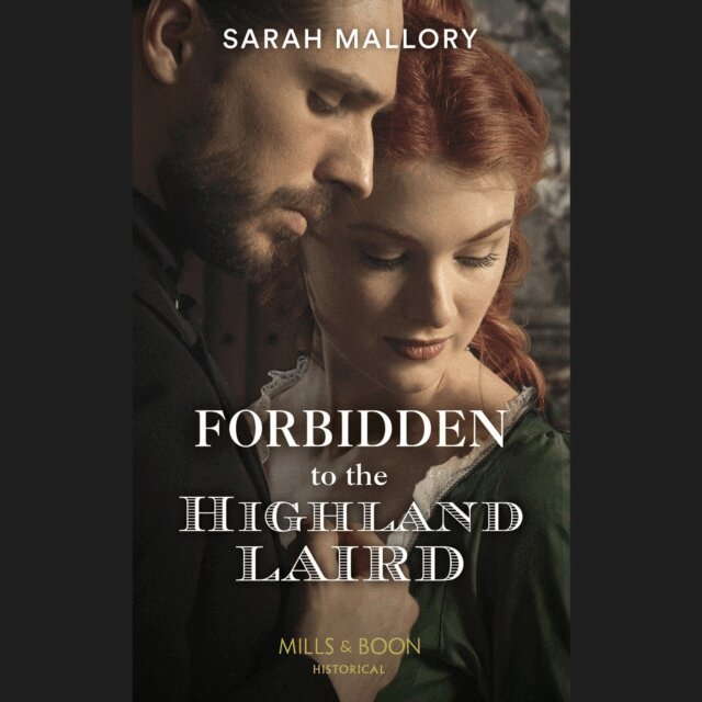 Sarah Mallory - Forbidden To The Highland Laird, Ljudbok