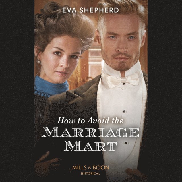 Eva Shepherd - How To Avoid The Marriage Mart, Ljudbok