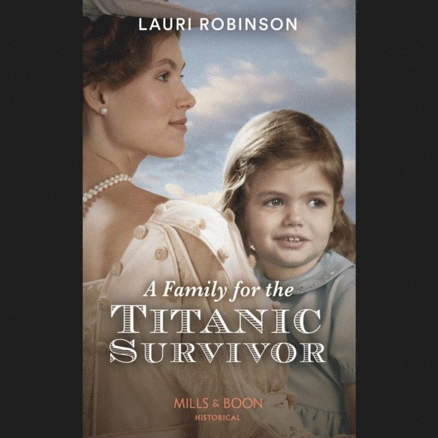 Lauri Robinson - Family For The Titanic Survivor, Ljudbok