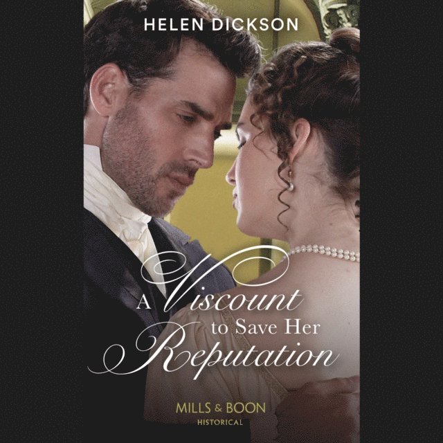 Helen Dickson - Viscount To Save Her Reputation, Ljudbok
